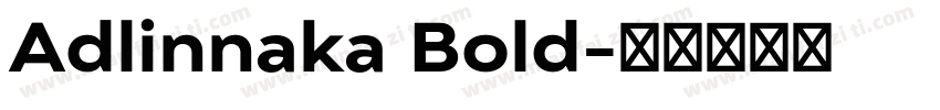 Adlinnaka Bold字体转换